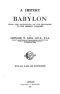 [Gutenberg 56667] • A History of Babylon, From the Foundation of the Monarchy to the Persian Conquest / History of Babylonia vol. 2